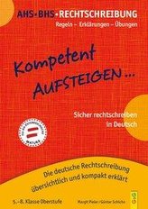Kompetent Aufsteigen Deutsch Rechtschreibung 5 - 8