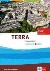 TERRA Geographie 10. Arbeitsbuch mit eBook . Ausgabe Berlin, Brandenburg