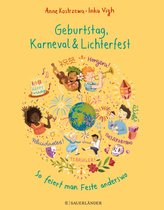 Geburtstag, Karneval & Lichterfest - So feiert man Feste anderswo