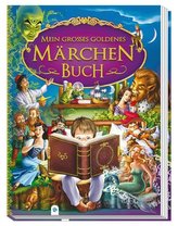 Mein großes goldenes Märchenbuch