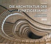 Die Architektur der Fünfzigerjahre / The Architecture of the 1950s