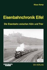 Eisenbahnchronik Eifel Bd. 1