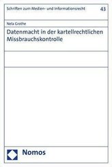 Datenmacht in der kartellrechtlichen Missbrauchskontrolle