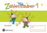Zahlenzauber - Materialien zu den Ausgaben 2016 und Bayern 2014. 1. Schuljahr - Übungsheft