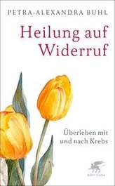 Heilung auf Widerruf