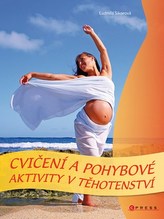 Cvičení a pohybové aktivity v těhotenství