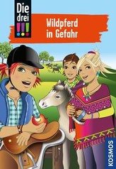 Die drei !!! 55. Wildpferd in Gefahr (drei Ausrufezeichen)