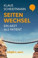 Seitenwechsel. Ein Arzt als Patient