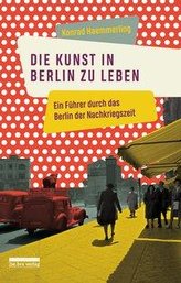 Die Kunst, in Berlin zu leben