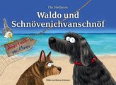 Waldo und Schnövenichvanschnöf. Abenteuer am Meer