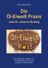 Die Öl-Eiweiß Praxis