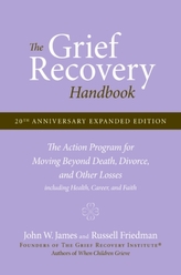 The Grief Recovery Handbook, 20th Anniversary Expanded Edition