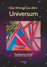 Das Winzige aus dem Universum
