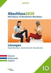 Abschluss 2020 - Hauptschulabschluss Klasse 10. Deutsch, Mathematik, Englisch. Nordrhein-Westfalen Lösungen