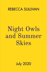 Nights Owls and Summer Skies