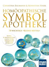Homöopathische Symbolapotheke. 70 wichtige Kleine Mittel