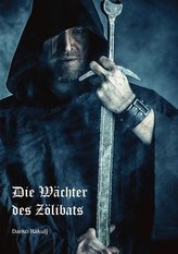 Die Wächter des Zölibats