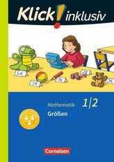 Klick! inklusiv 1./2. Schuljahr - Grundschule / Förderschule - Mathematik - Größen