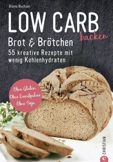 Low Carb backen. Brot & Brötchen