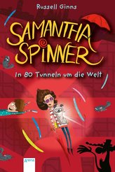 Samantha Spinner . In 80 Tunneln um die Welt