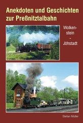 Anekdoten und Geschichten zur Preßnitztalbahn