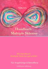 MS-Handbuch Multiple Sklerose gut erklärt  Für Angehörige & Betroffene