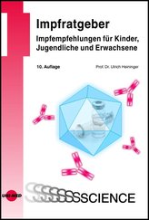 Impfratgeber - Impfempfehlungen für Kinder, Jugendliche und Erwachsene