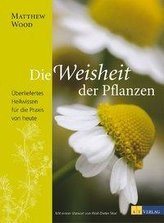 Die Weisheit der Pflanzen