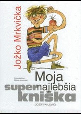 Moja supernajlebšia kniška Jožko Mrkvička