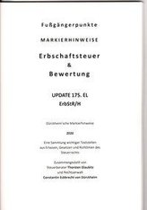 ERBSCHAFTSTEUER & BEWERTUNG UPDATE Dürckheim-Markierhinweise/Fußgängerpunkte für das Steuerberaterexamen, ErbschaftsteuerR 2020-