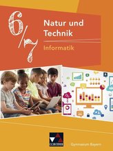 Natur und Technik 6/7: Informatik Gymnasium Bayern