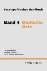 Staatspolitisches Handbuch 4. Deutsche Orte