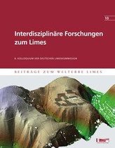 Interdisziplinäre Forschungen zum Limes