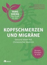 Kopfschmerzen und Migräne (Yang Sheng 5)