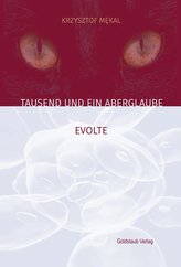 Tausend und ein Aberglaube