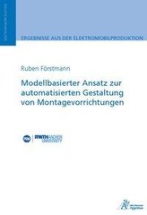 Modellbasierter Ansatz zur automatisierten Gestaltung von Montagevorrichtungen