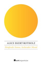 Strafende Sonne, lockender Mond