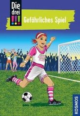 Die drei !!! 70. Gefährliches Spiel (drei Ausrufezeichen)