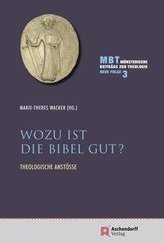 Wozu ist die Bibel gut?