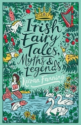 Scholastic Classics: Irish Fairy Tales, Myths and Legends