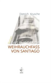 Das fliegende Weihrauchfass von Santiago