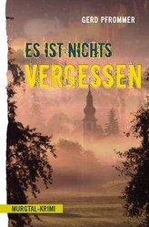 Es ist nichts vergessen