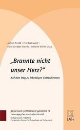 »Brannte nicht unser Herz?«