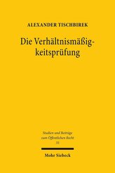 Die Verhältnismäßigkeitsprüfung