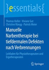 Manuelle Narbentherapie bei tiefdermalen Defekten nach Verbrennungen