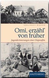 Omi, erzähl' von früher