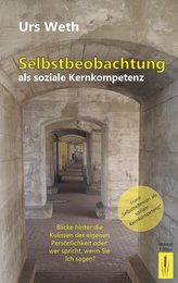Selbstbeobachtung als soziale Kernkompetenz