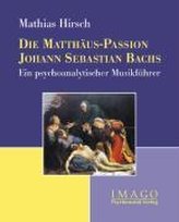 Die Matthäus-Passion Johann Sebastian Bachs