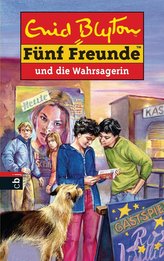 Fünf Freunde 46. Fünf Freunde und die Wahrsagerin