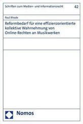 Reformbedarf für eine effizienzorientierte kollektive Wahrnehmung von Online-Rechten an Musikwerken